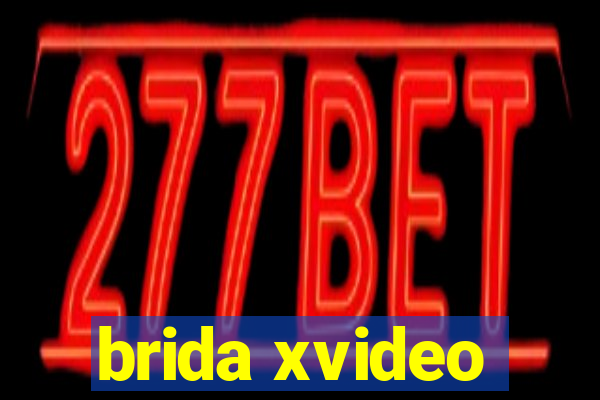 brida xvideo